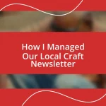 How I Managed Our Local Craft Newsletter