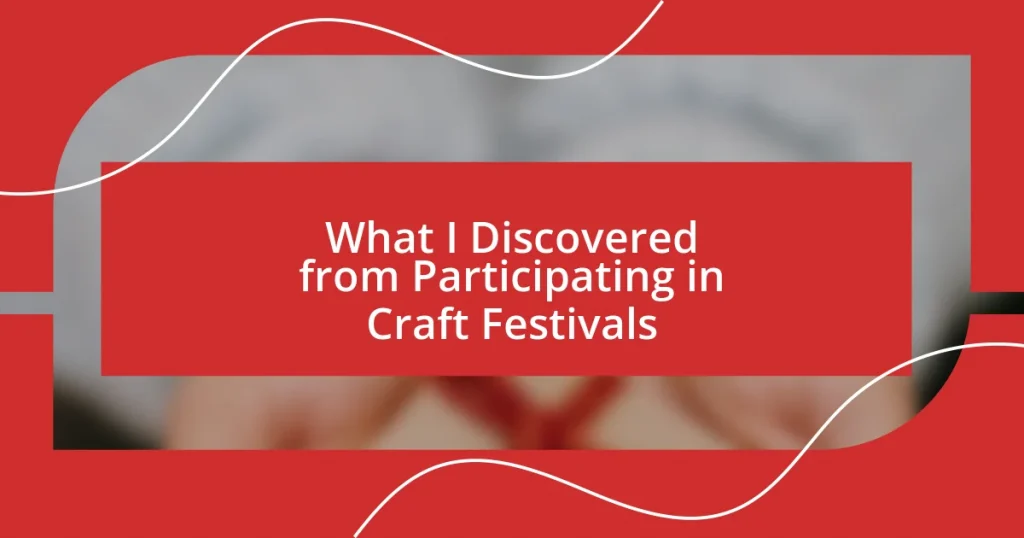 What I Discovered from Participating in Craft Festivals