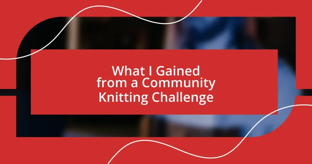 What I Gained from a Community Knitting Challenge