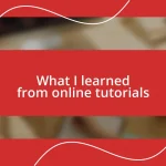 What I learned from online tutorials